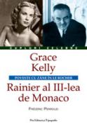 Grace Kelly - Rainier al III-lea de Monaco - Frederic Perroud