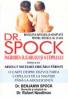 Ingrijirea Sugarului si A Copilului De Dr. Spock - Editia A 8-a - SPOCK Benjamin,  NEEDLMAN  Robert