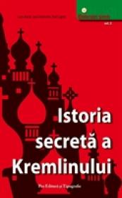 Istoria secreta a Kremlinului - Vol 3 - Louis Barral, Jean Delamotte, Paul Lagron