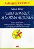 Limba Romana si Norma Actuala - Todi Aida