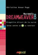 Macromedia Dreamweaver 8 . Pregatire Direct De La Sursa - Khristine Annwn Page