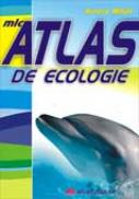 Mic Atlas De Ecologie - Aurora Mihail