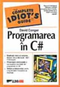 Programarea In C# - CONGER David, Trad. BELINSCHI Marian