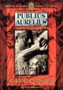 Publius Aurelius. Un Detectiv In Roma Antica. Vol.1: Cave Canem - MONTANARI Danila Comastri , Trad. GADEI Radu
