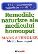 Remediile Naturiste Ale Medicului Homeopat - STENGLER Mark