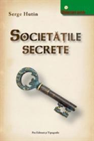 Societatile secrete - Serge Hutin