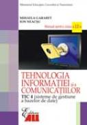 Tehnologia Informatiei si A Comunicatiilor -tic 4 - Mihaela Garabet, Ion Neac&#351;u