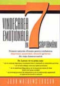 Vindecarea Emotionala In 7 Saptamani - LARSON Joan Mathews Traducere: Ion Radu Emanuel
