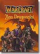 Warcraft - Ziua Dragonului (vol. 1) - Richard A. Knaak