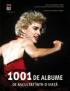 1001 de albume de ascultat intr-o viata - coordonator Robert Dimery