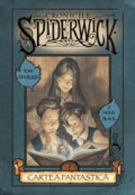 Cartea fantastica ( vol.1 seria Cronicile Spiderwick) - Holly Black