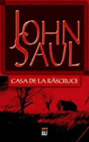 Casa de la rascruce - John Saul