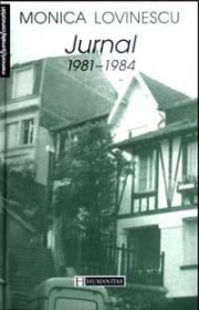 Jurnal 1981-1984 - vol. 1 - Lovinescu Monica