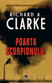 Poarta scorpionului - Richard Clarke