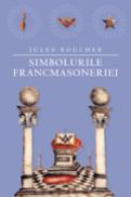 Simbolurile francmasoneriei - Jules Boucher
