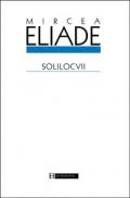 Solilocvii - Eliade Mircea