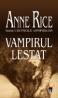 Vampirul Lestat - Anne Rice