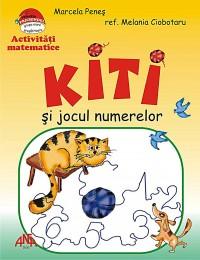 Activitati matematice - Kiti si jocul numerelor - Marcela Penes