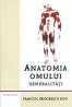 Anatomia omului. Generalitati - Francisc Grigorescu Sido