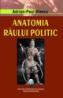 Anatomia raului politic - Adrian-Paul Iliescu