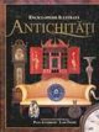 Antichitati (enciclopedie ilustrata) - Paul Atterbury, Lars Tharp
