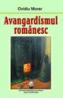Avangardismul romanesc - Ovidiu Morar