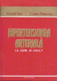 Hipertensiunea arteriala la copil si adulti - Genel Sur, Caius Duncea