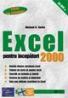 IDG - Excel 2000 pentru incepatori - Michael B. Karbo