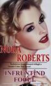Infrutind Focul - Nora Roberts