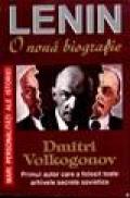 Lenin. O noua biografie - Dmitri Volkogonov