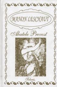 Manon Leschaut - Abatele Prevost