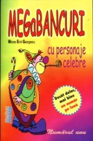 Megabancuri cu personaje celebre - Mircea Emil Georgescu