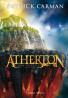 Atherton - casa puterii  - Patrick Carman