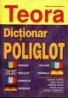 Dictionar Poliglot - Carmen Nedelcu, Maria Iliescu, Gabriela Scurtu, Valeria Neagu, Adriana Costachescu