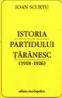 Istoria partidului Taranesc (1918-1926) - Ioan Scurtu