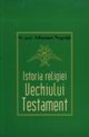 Istoria religiei, Vechiu Testament - Athanase Negoita