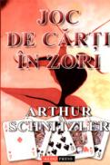 Joc de carti in zori - Arthur Schnitzler