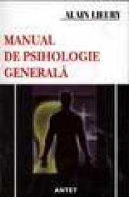 Manual de psihologie generala - Alain Lieury