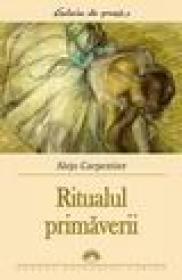 Ritualul primaverii - Alejo Carpentier