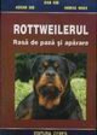 Rottweilerul - Rasa de paza si aparare - I. Bud, A. Bud, A. Mako