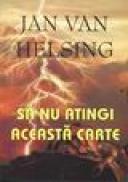 Sa nu atingi aceasta carte - Jan Van Helsing