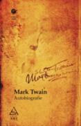Autobiografie - Mark Twain