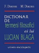 Dictionar de termeni filosofici ai lui Lucian Blaga - F. Diaconu