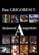 Dictionarul Avangardelor - Dan Grigorescu