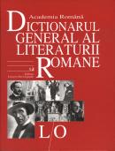 Dictionarul General al Literaturii Romane. Vol. IV (L-O) - Academia Romana