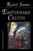 Esoterismul crestin - Rudolf Steiner