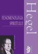 Fenomenologia spiritului - G. W. F. Hegel