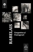 Gargantua si Pantagruel - Francois Rabelais