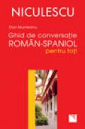 Ghid de conversatie roman-spaniol pentru toti - Dan Munteanu