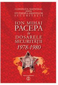 Ion Mihai Pacepa in dosarele Securitatii. 1978-1980 - Consiliul National pentru Studirea Arhivelor Securitatii